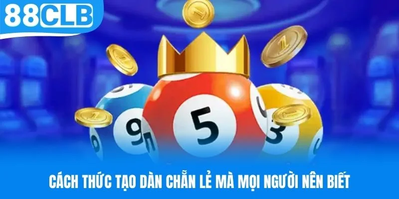 Cách thức tạo dàn chẵn lẻ mà mọi người nên biết